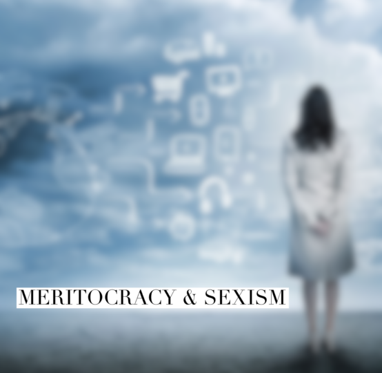 Meritocracy and Sexism