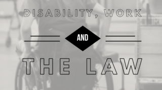 Disability, Work and the Law