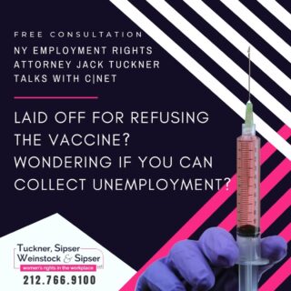 NY Employment Discrimination Lawyer Jack Tuckner Talks Vaccinations & Unemployment With CNET